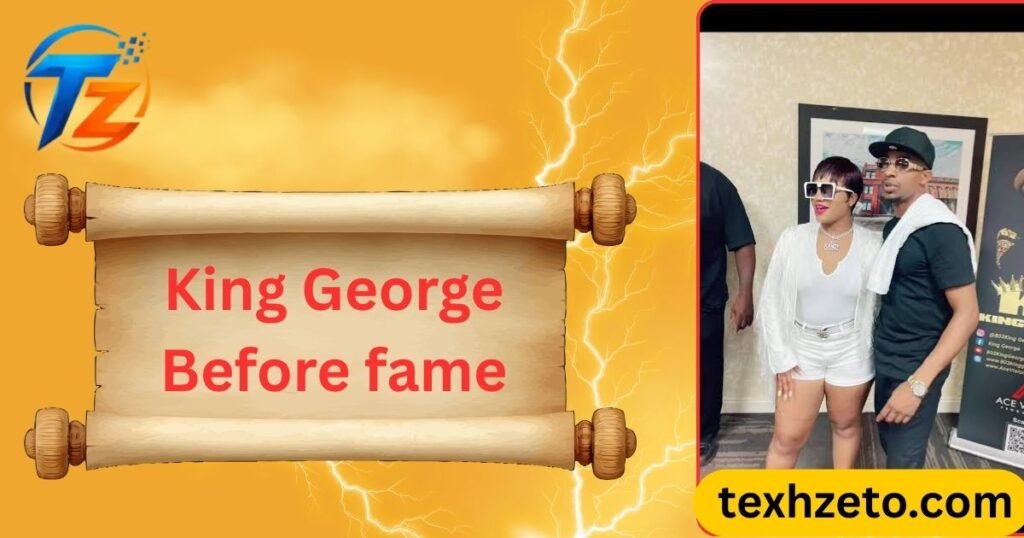 King George Before fame