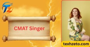 CMAT Singer