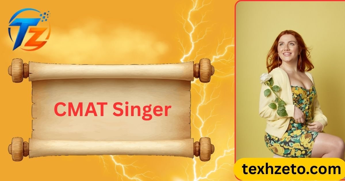 CMAT Singer
